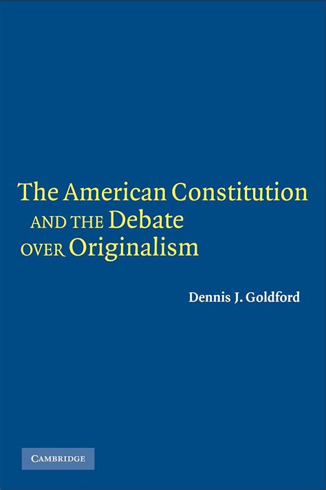 The American Constitution and the Debate over Originalism PDF